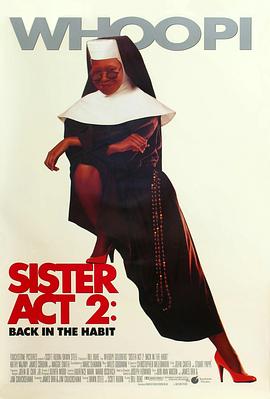 性欲社《修女也疯狂2 Sister Act 2: Back in the Habit》免费在线观看