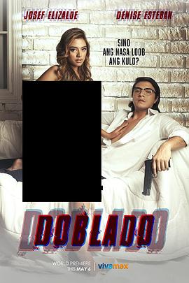 性世界传媒《多布拉多 Doblado》免费在线观看